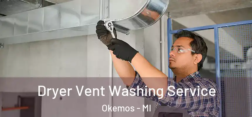  Dryer Vent Washing Service Okemos - MI